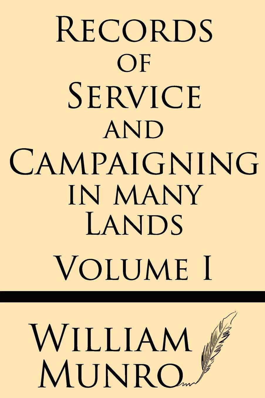 Record of Service and Campaigning in many Lands (Volume 1)