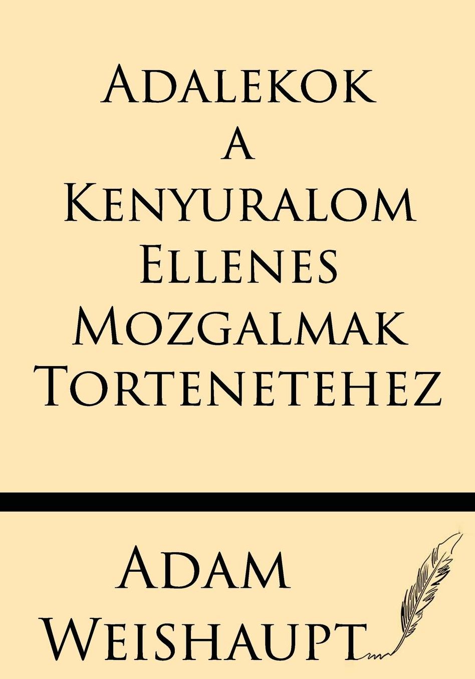 Adalekok a Kenyuralom Ellenes Mozgalmak Tortenetehez