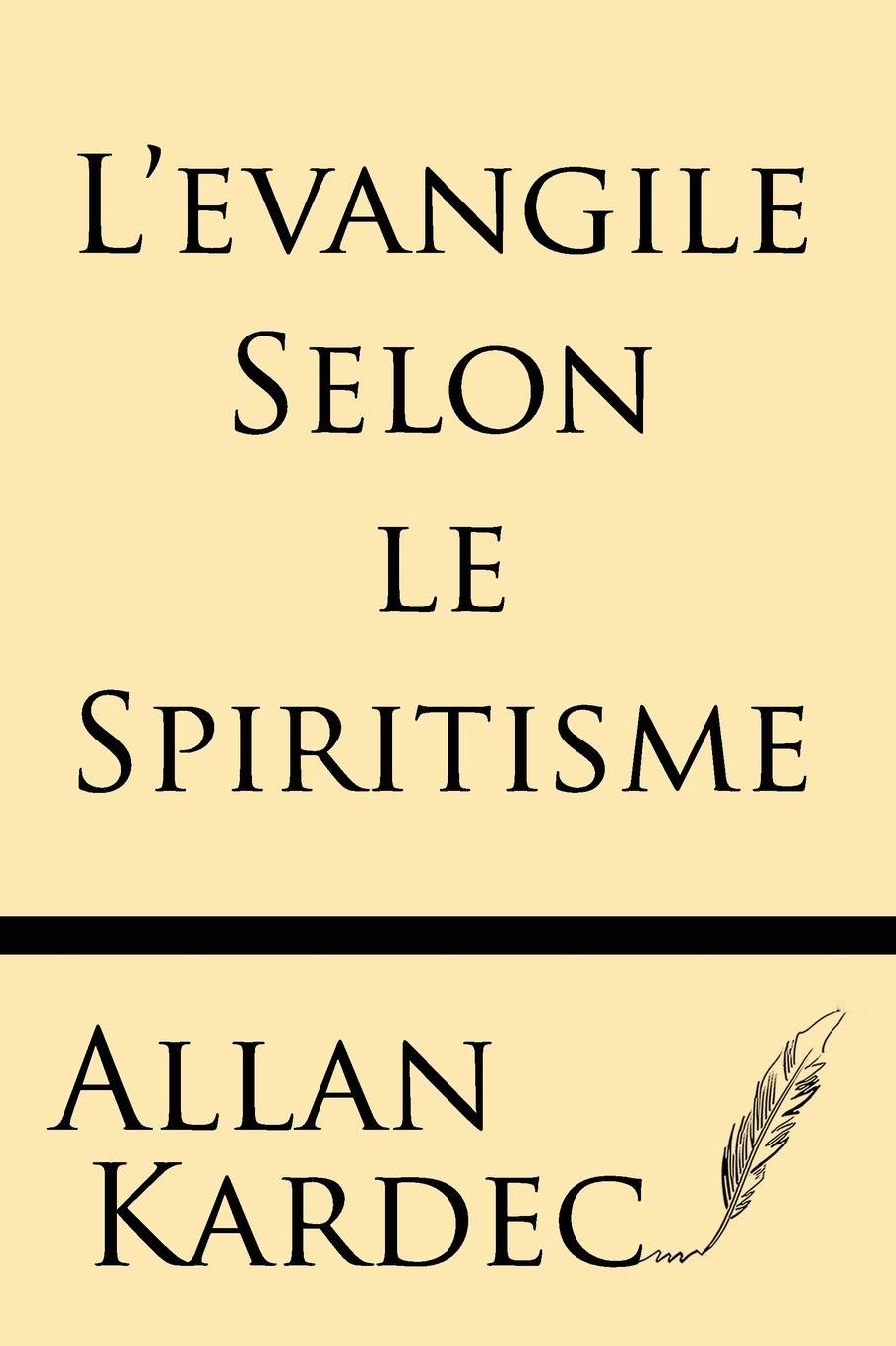 L'evangile Selon le Spiritisme