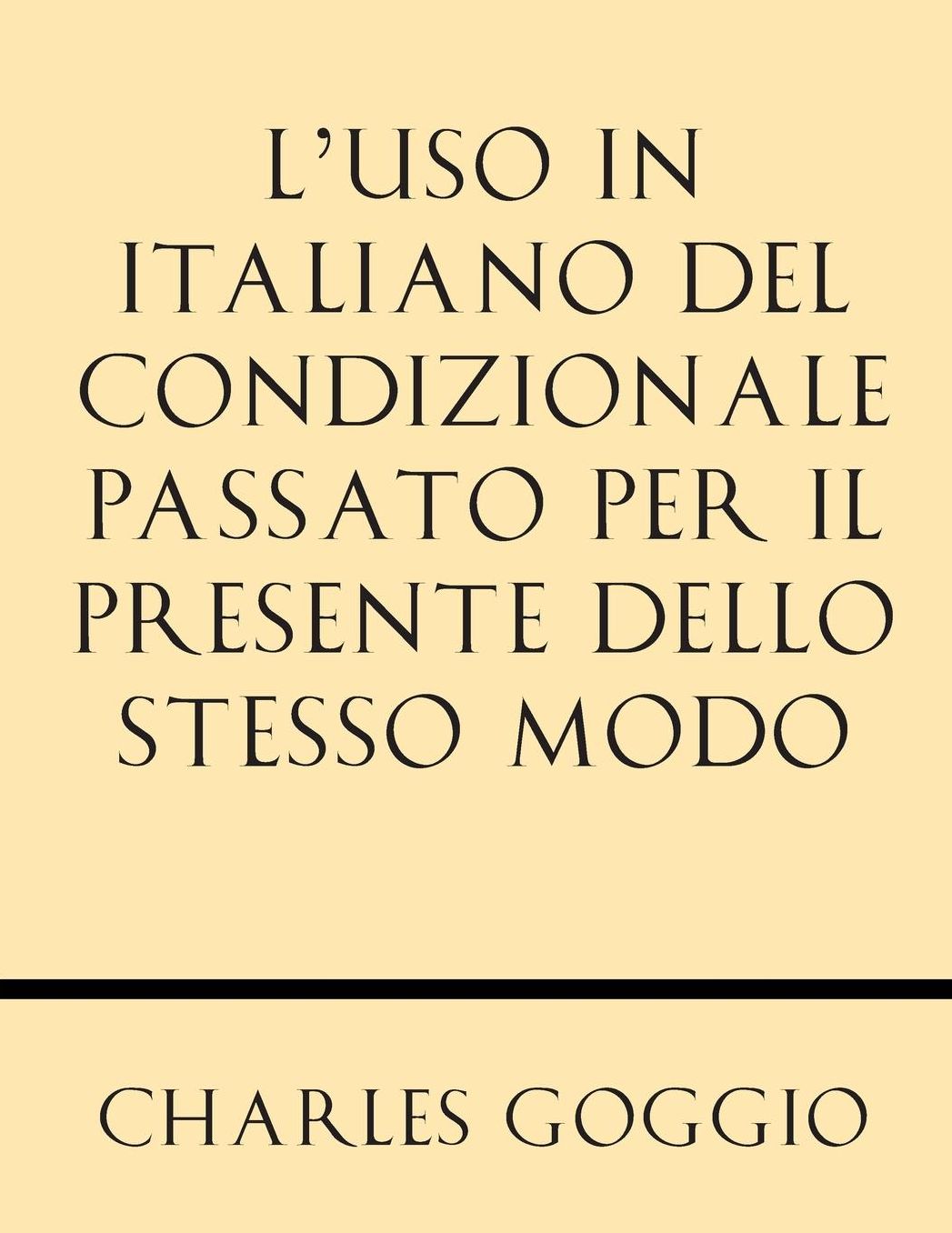 L'uso in Italiano del Condizionale Passato per il Presente dello Stesso Modo