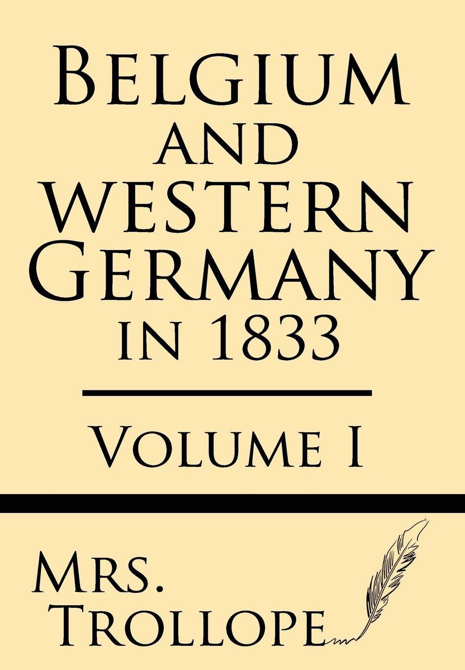 Belgium and Western Germany in 1833 (Volume I)
