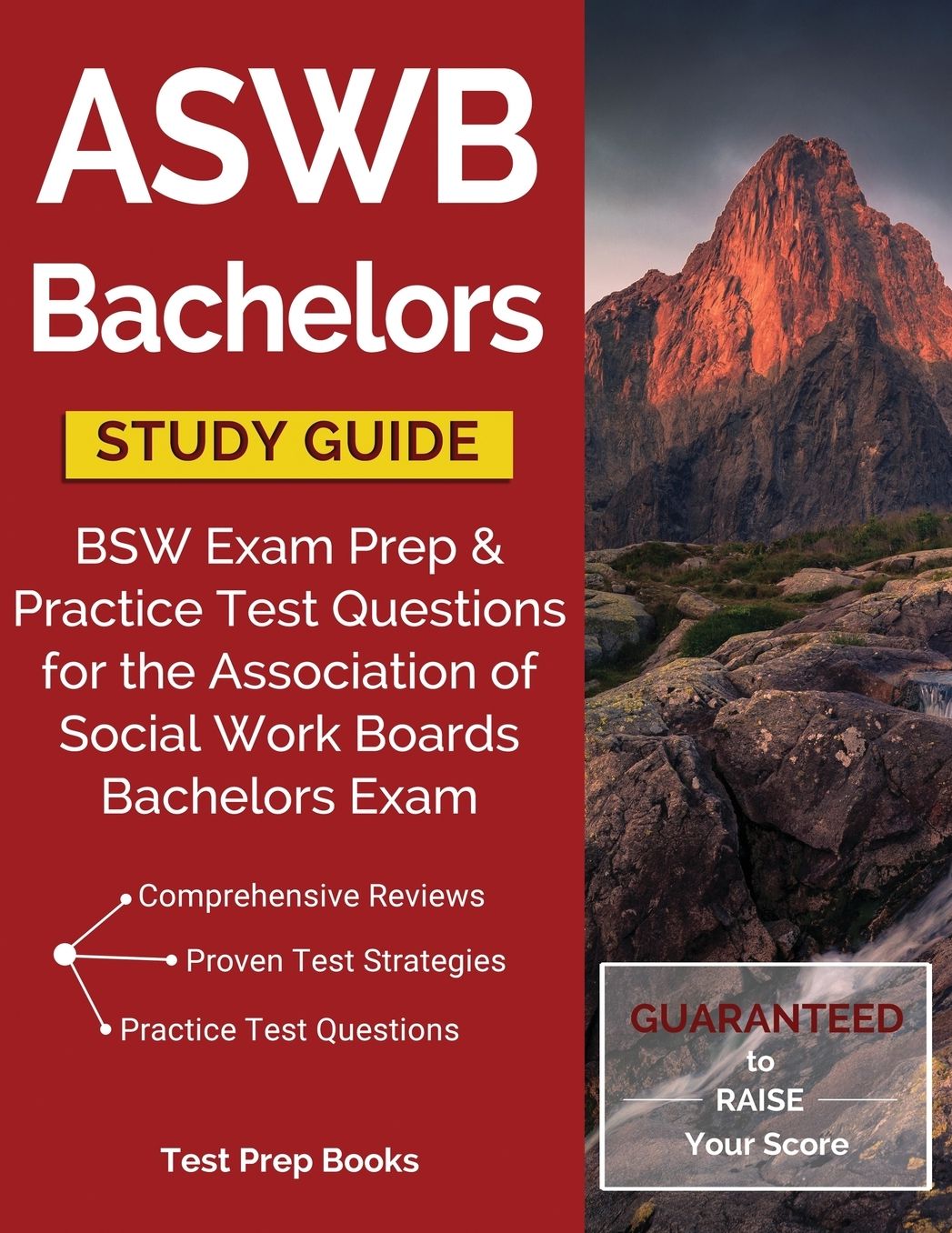 ASWB Bachelors Study Guide: BSW Exam Prep & Practice Test Questions for the Association of Social Work Boards Bachelors Exam