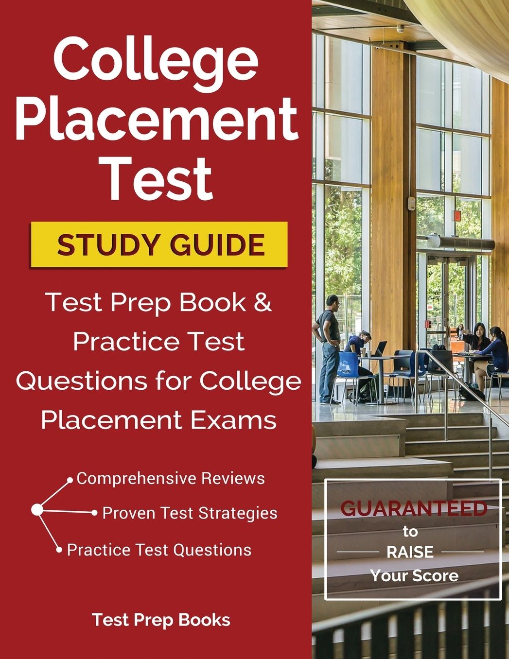 College Placement Test Study Guide: Test Prep Book & Practice Test Questions for College Placement Exams