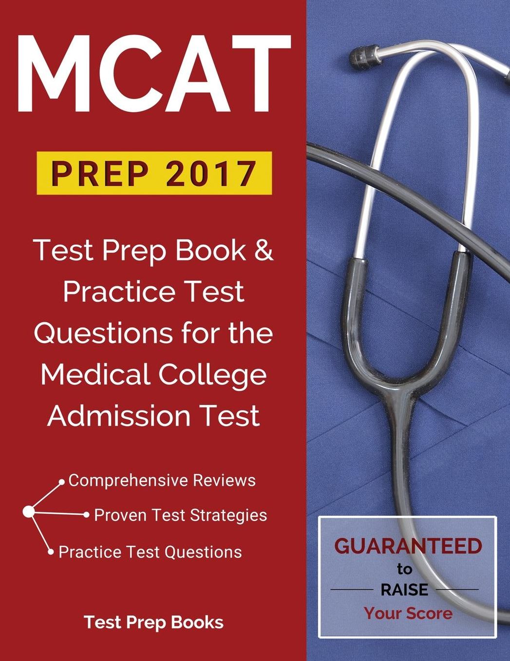 MCAT Prep 2017: Test Prep Book & Practice Test Questions for the Medical College Admission Test