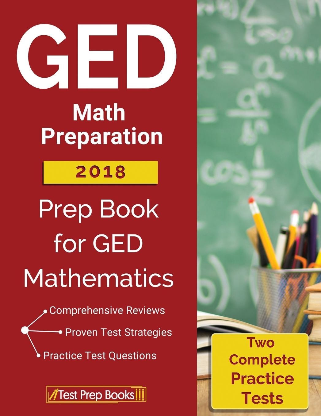 GED Math Preparation 2018: Prep Book & Two Complete Practice Tests for GED Mathematics