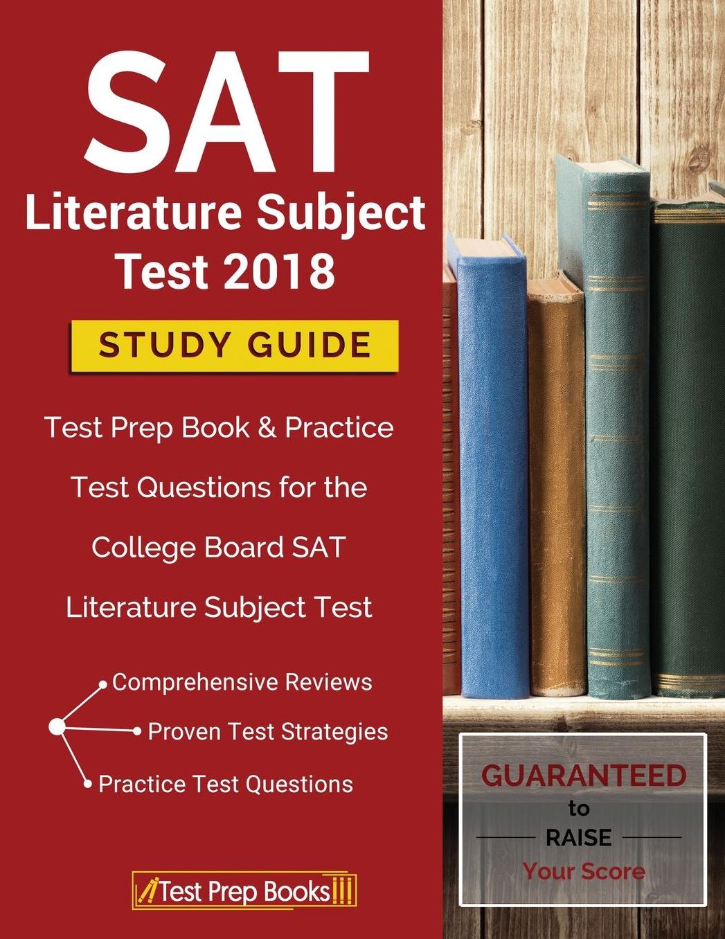 SAT Literature Subject Test 2018 Study Guide: Test Prep Book & Practice Test Questions for the College Board SAT Literature Subject Test