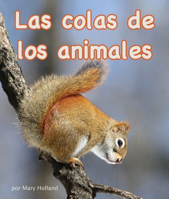 Las colas de los animales / Animal Tails