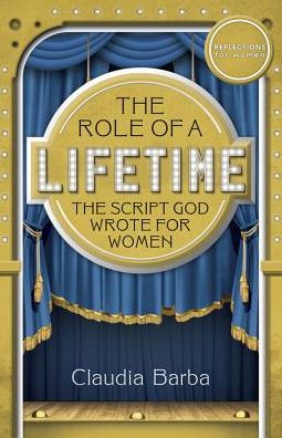 The Role of a Lifetime-The Script God Wrote for Women