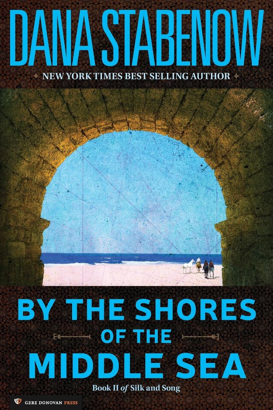 By the Shores of the Middle Sea: Book II of Silk and Song