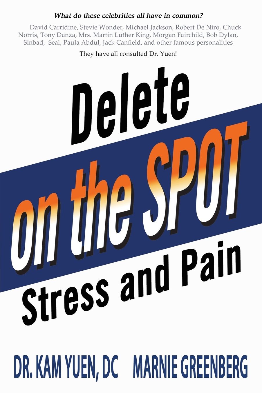 Delete Pain and Stress On the Spot