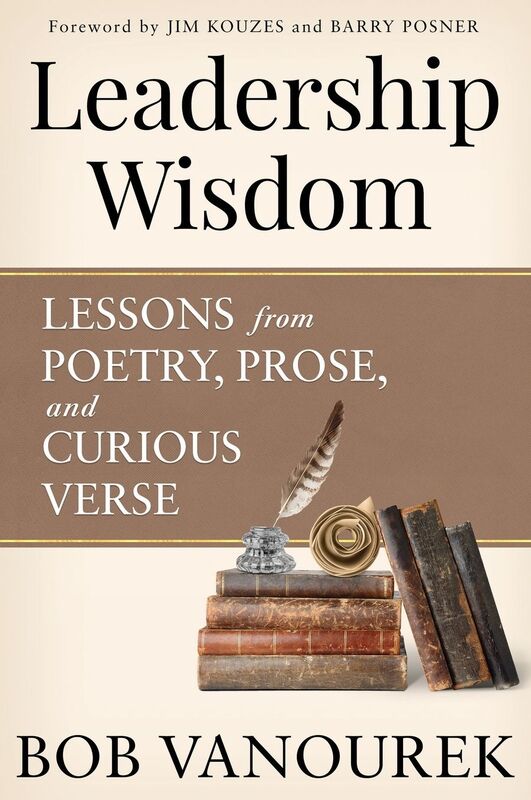 Leadership Wisdom: Lessons from Poetry, Prose and Curious Verse
