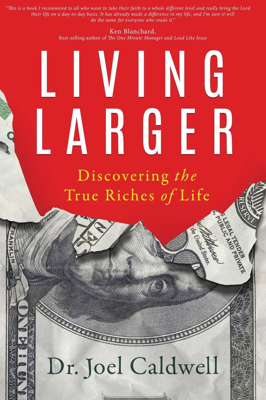Living Larger: Discovering the True Riches of Life
