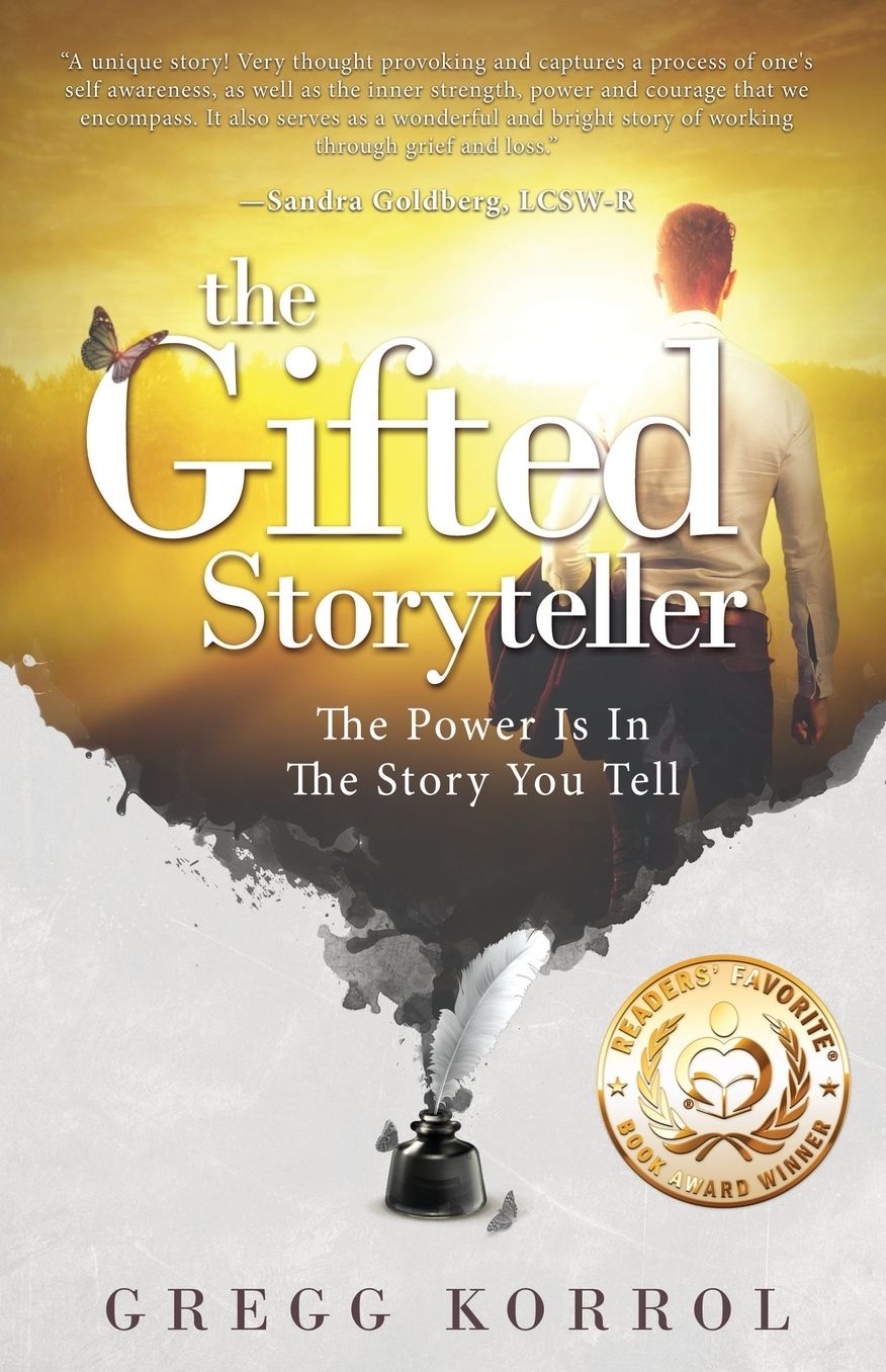 The Gifted Storyteller: The Power Is in the Story You Tell