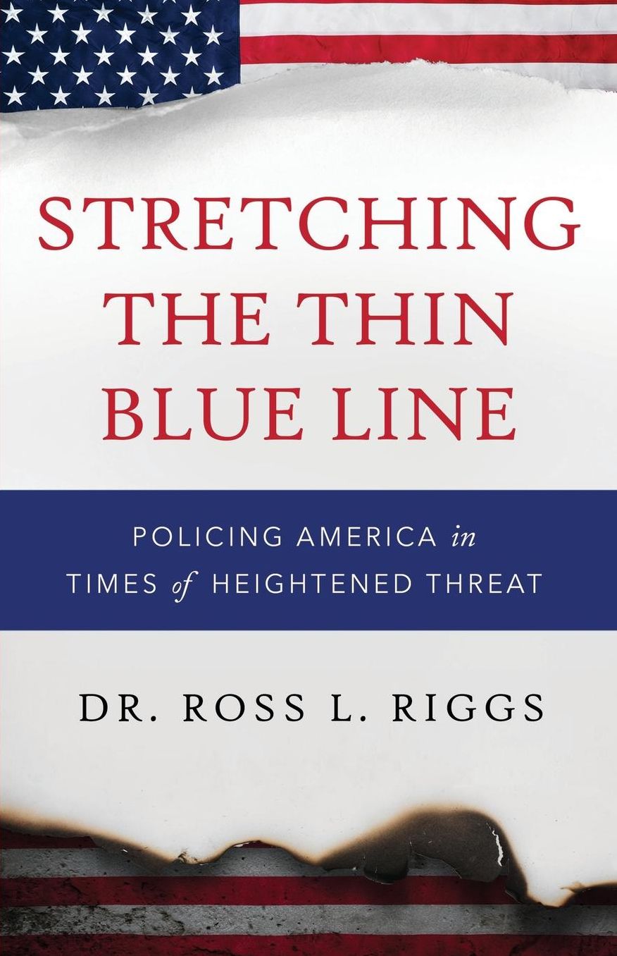 Stretching The Thin Blue Line: Policing America in Times of Heightened Threat
