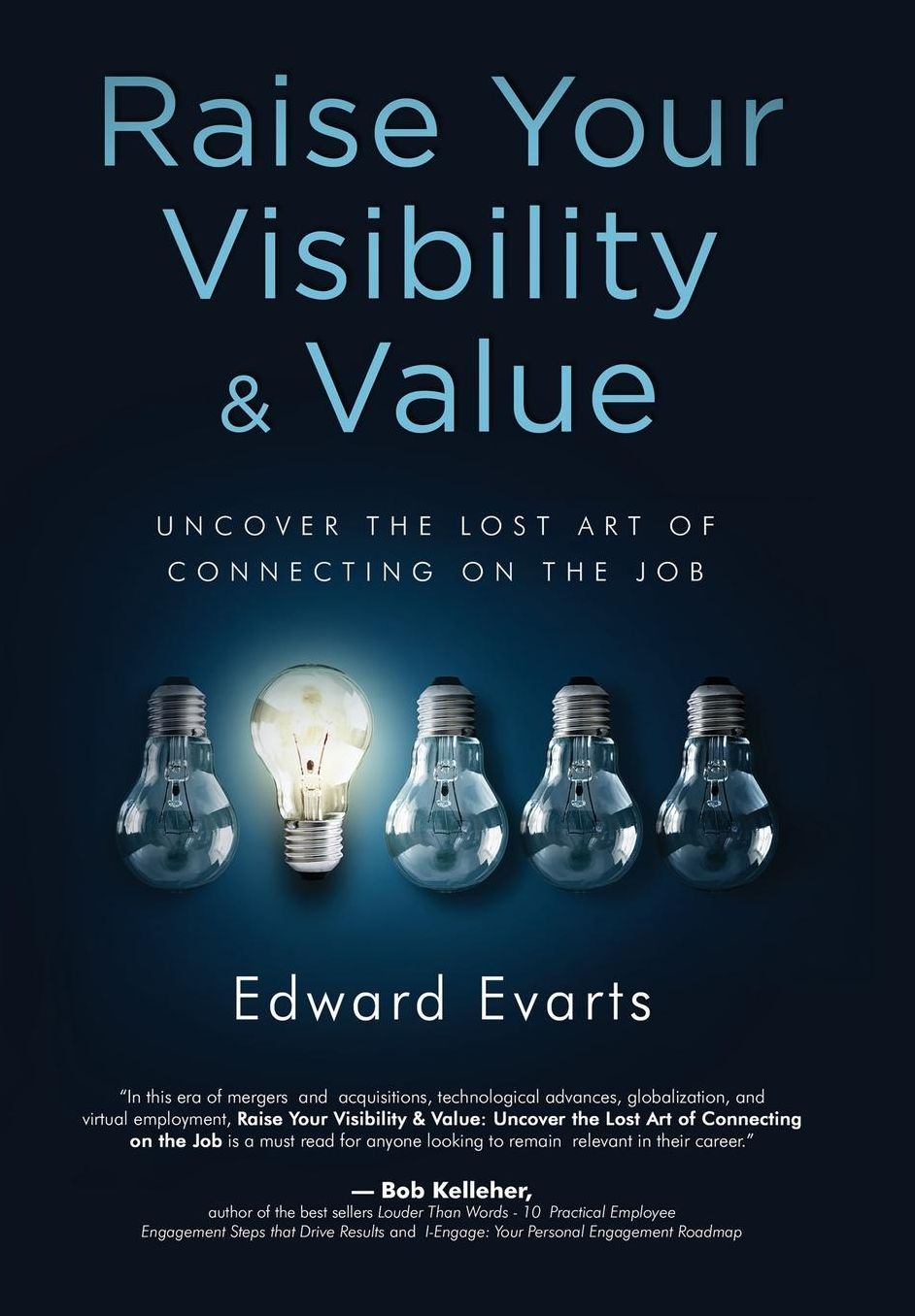 Raise Your Visibility & Value: Uncover The Lost Art of Connecting On The Job