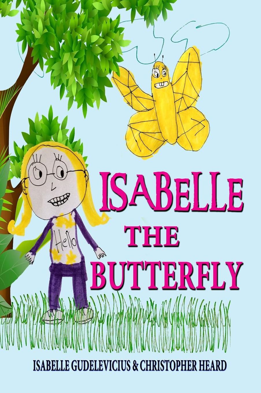 Isabelle, the Butterfly: (Authors Autographs Included)