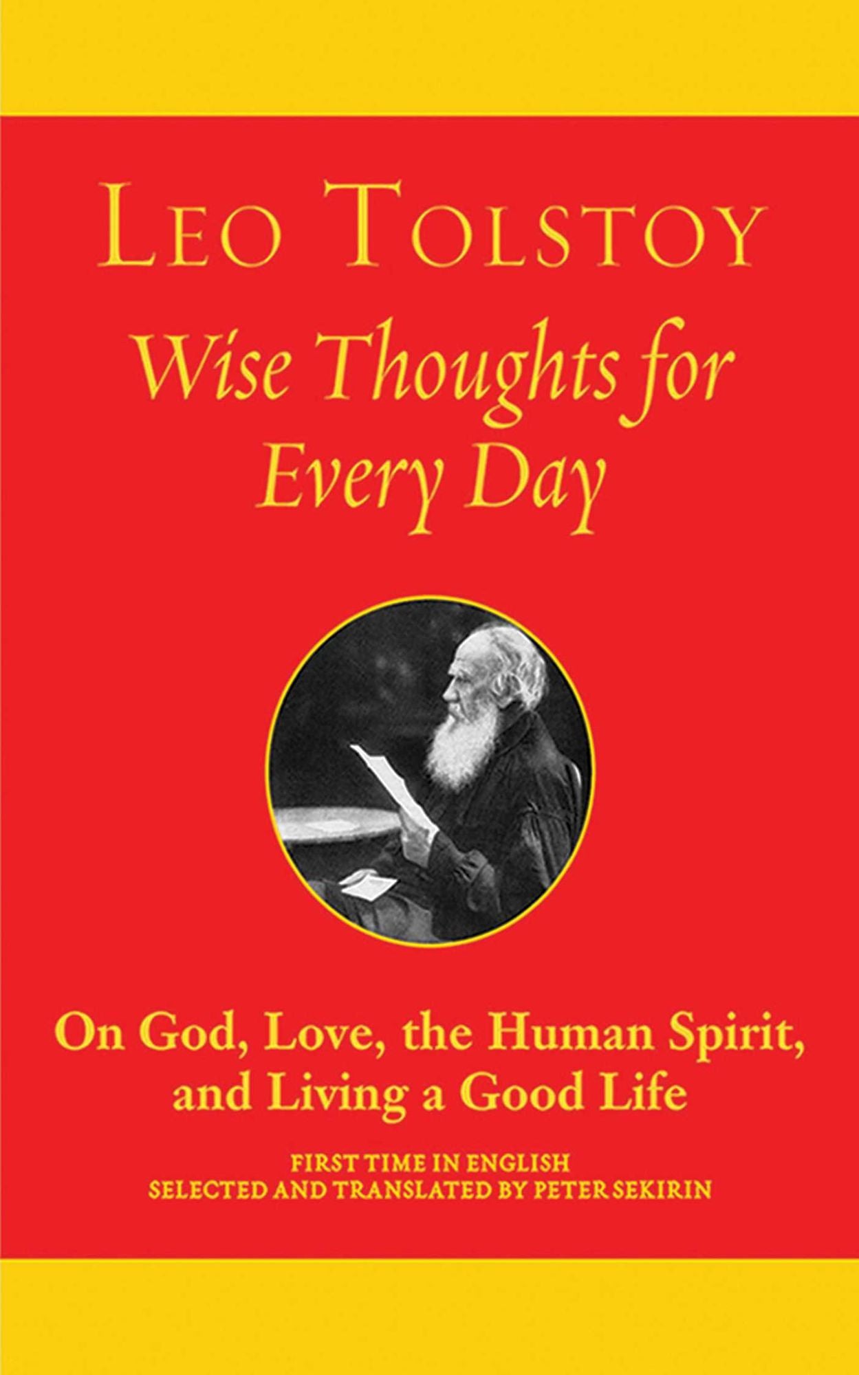 Wise Thoughts for Every Day: On God, Love, the Human Spirit, and Living a Good Life