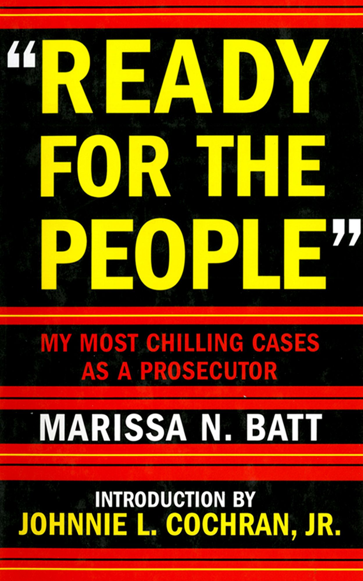 Ready for the People: My Most Chilling Cases as a Prosecutor