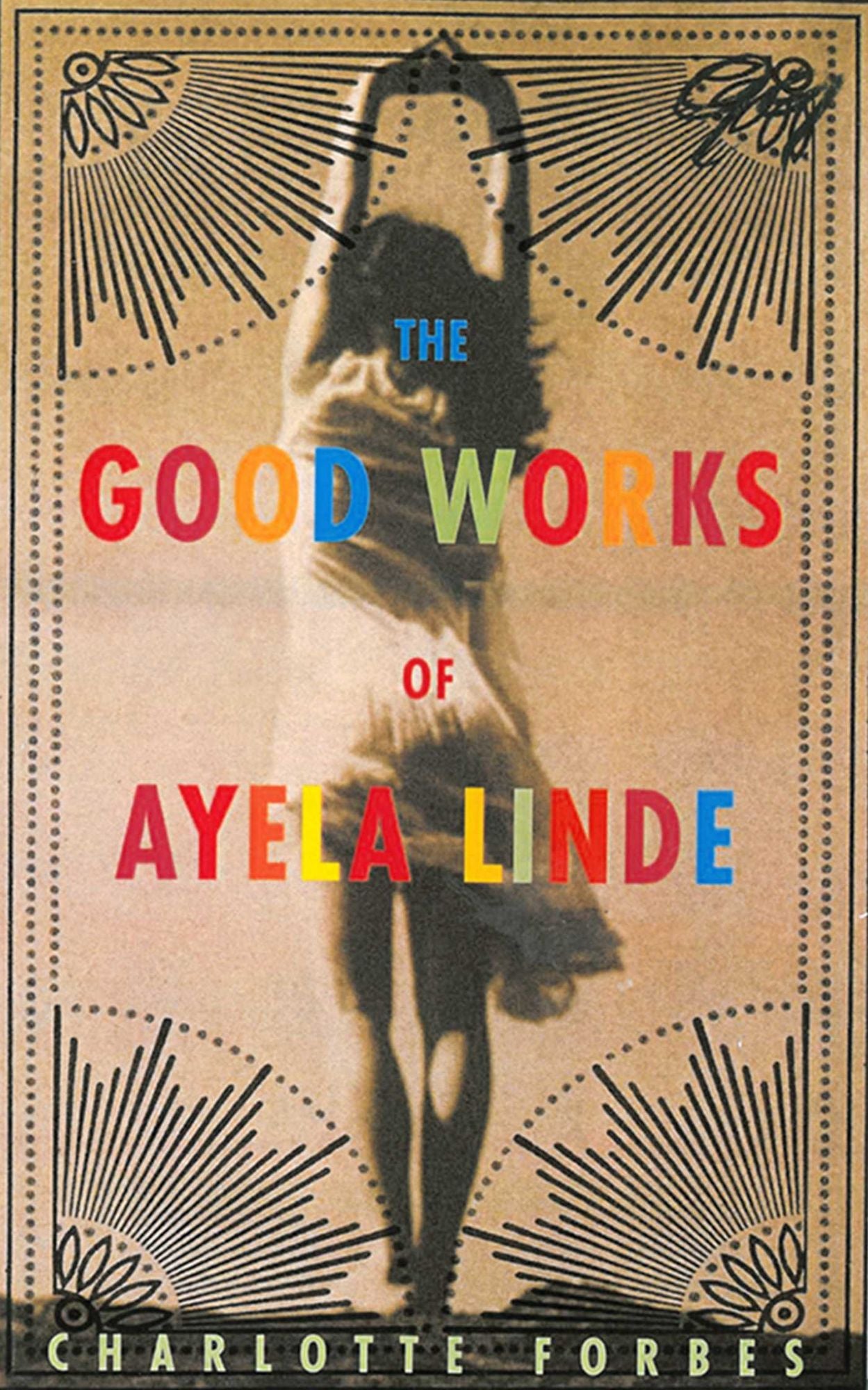 The Good Works of Ayela Linde: A Novel in Stories