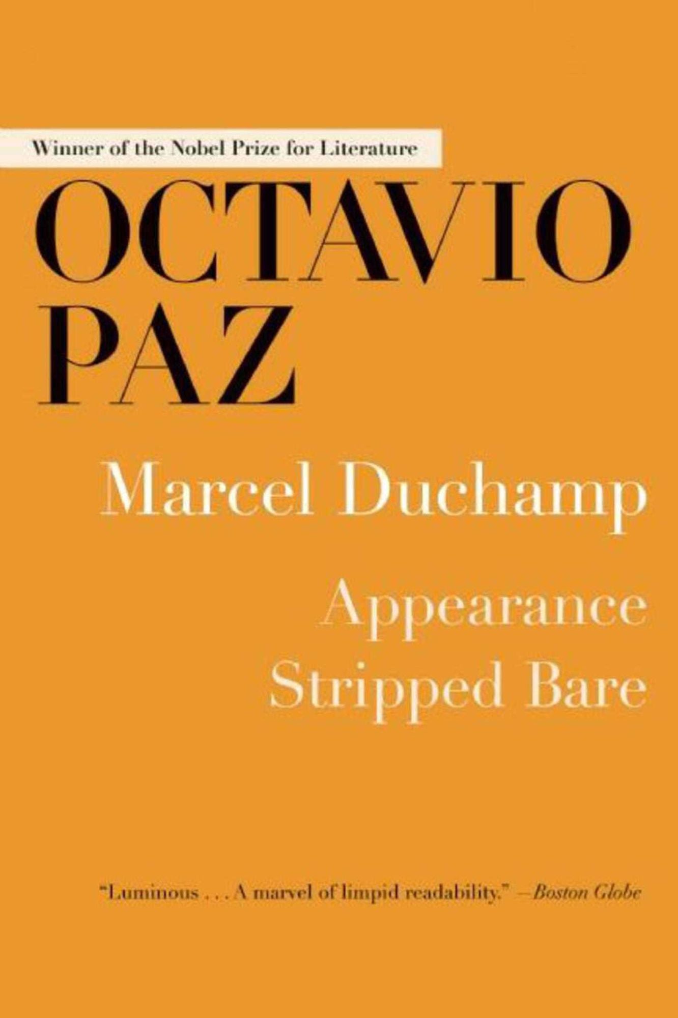 Marcel Duchamp: Appearance Stripped Bare