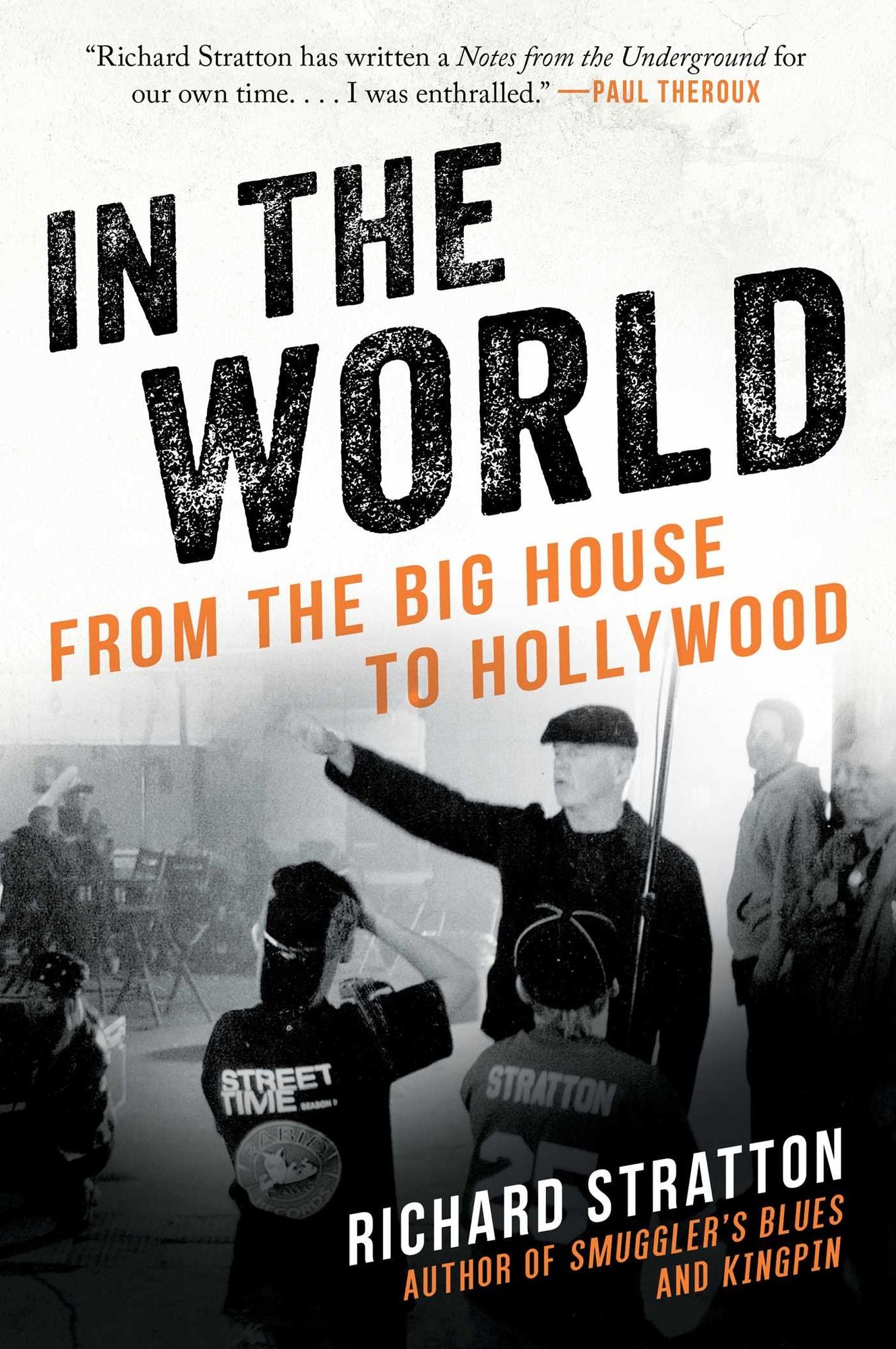 In the World : From the Big House to Hollywood