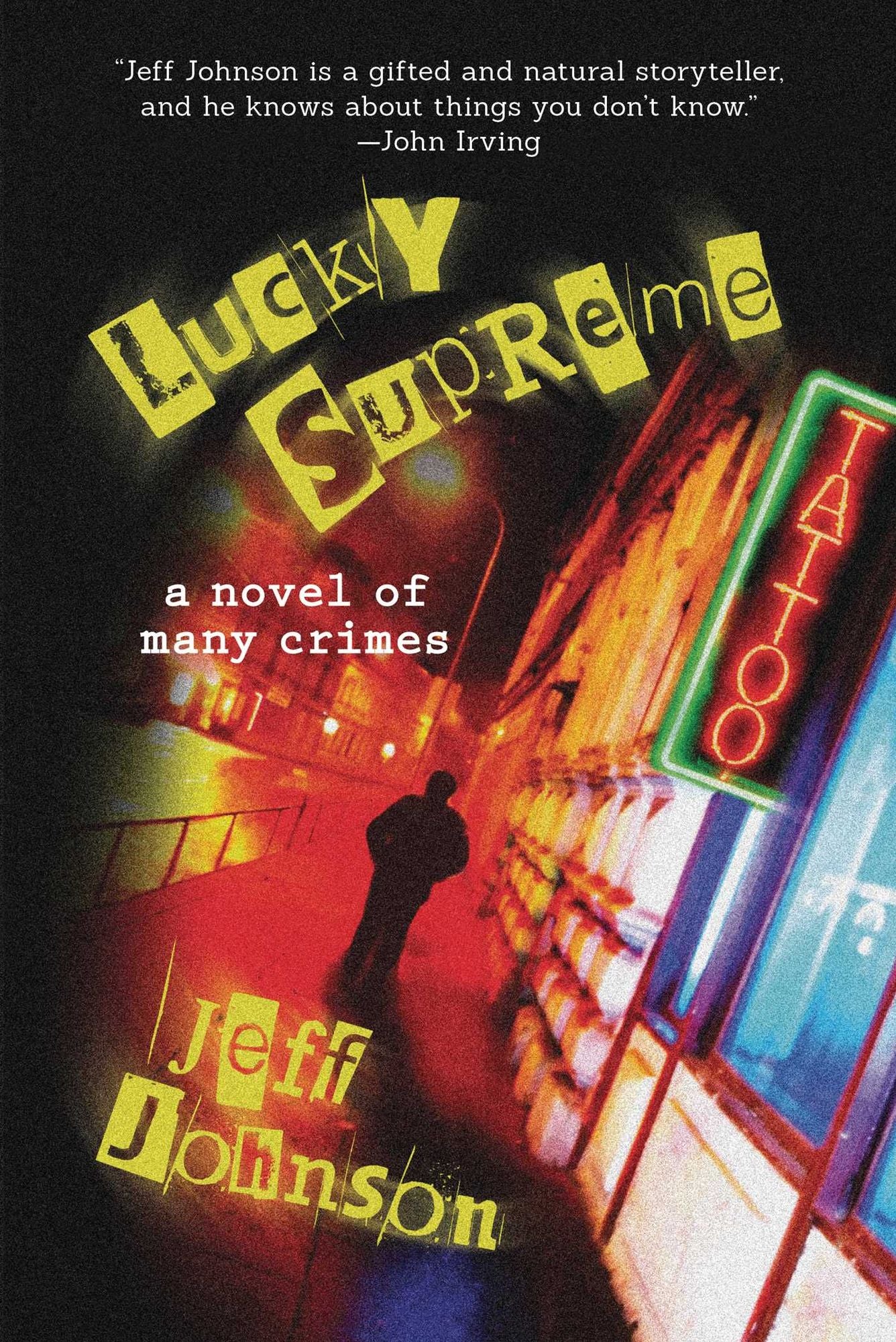 Lucky Supreme: A Novel of Many Crimes