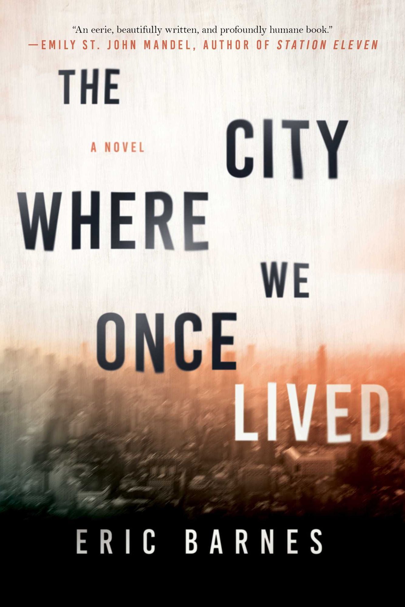 The City Where We Once Lived: A Novel
