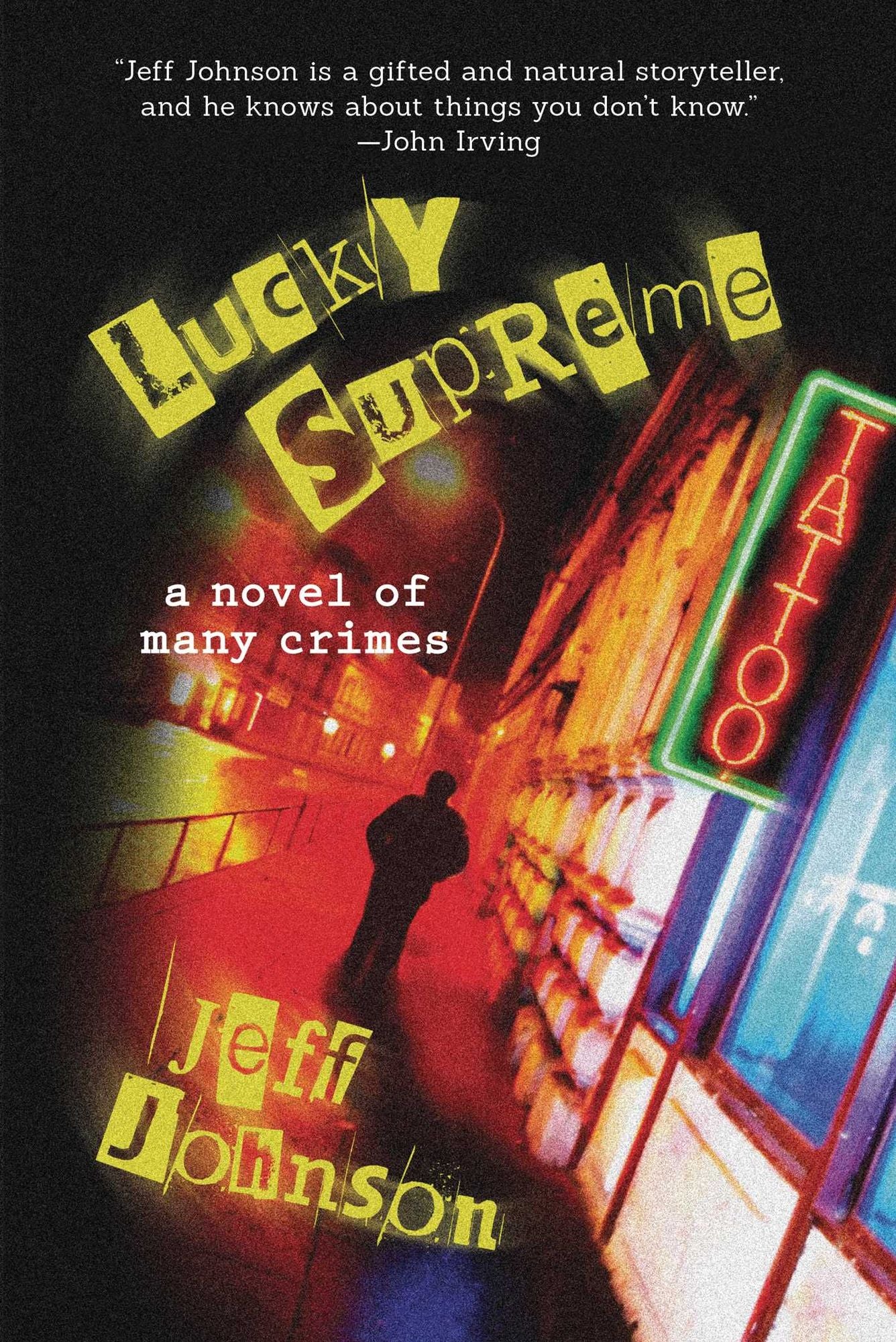 Lucky Supreme: A Novel of Many Crimes