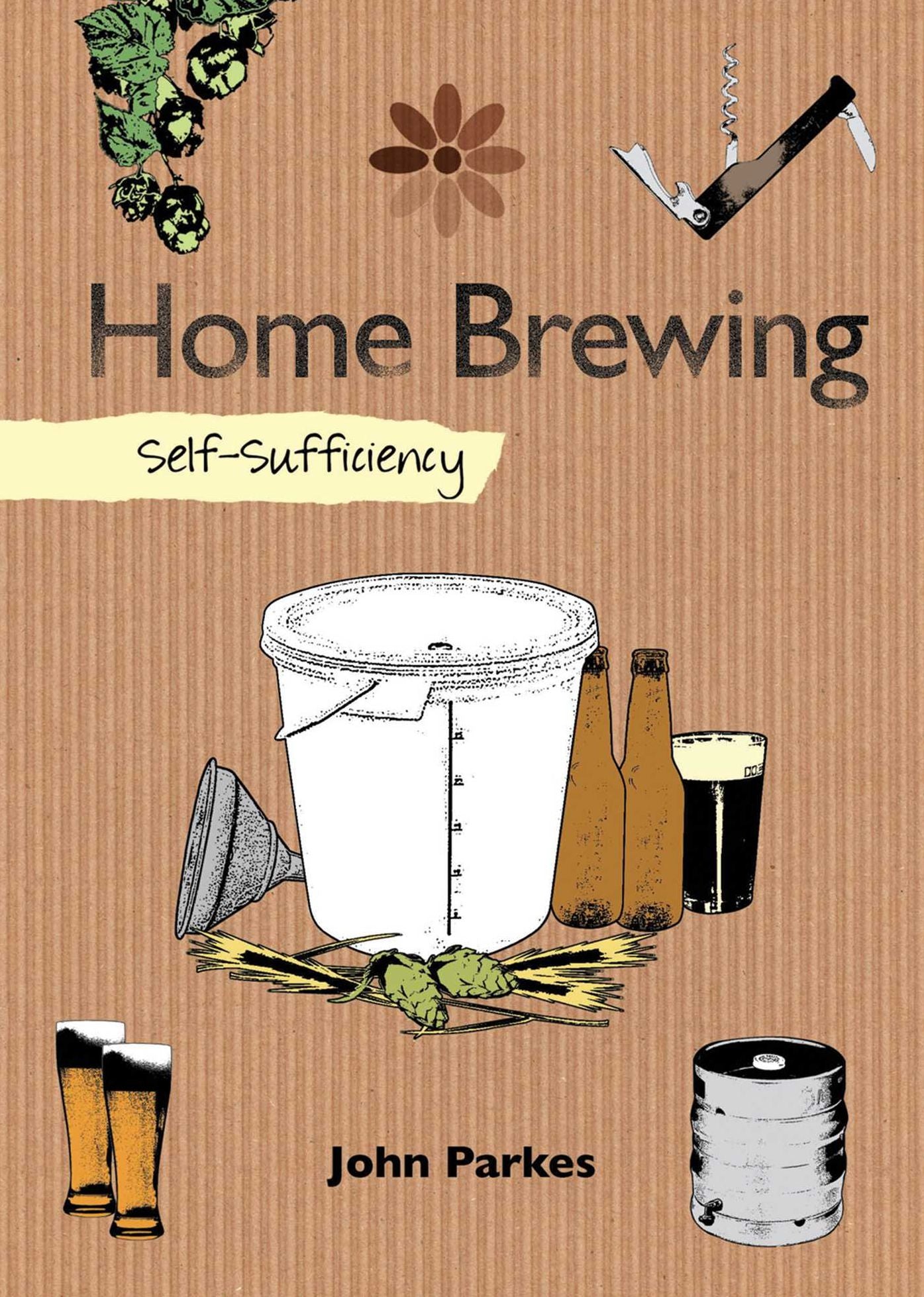 Home Brewing: Self-Sufficiency