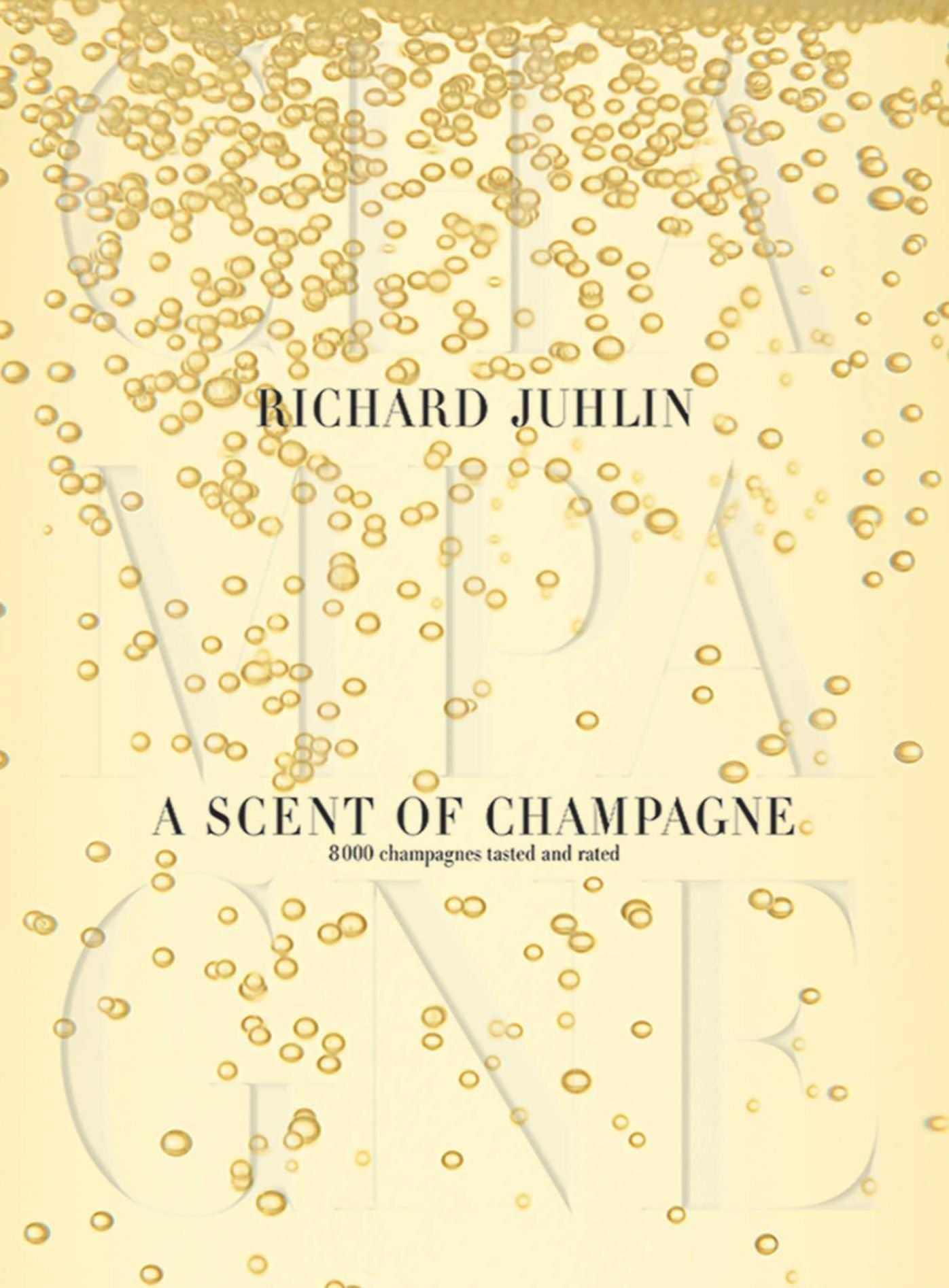 A Scent of Champagne: 8,000 Champagnes Tested and Rated