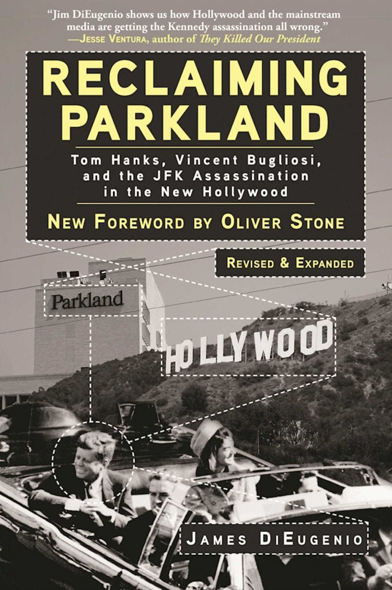 Reclaiming Parkland: Tom Hanks, Vincent Bugliosi, and the JFK Assassina
