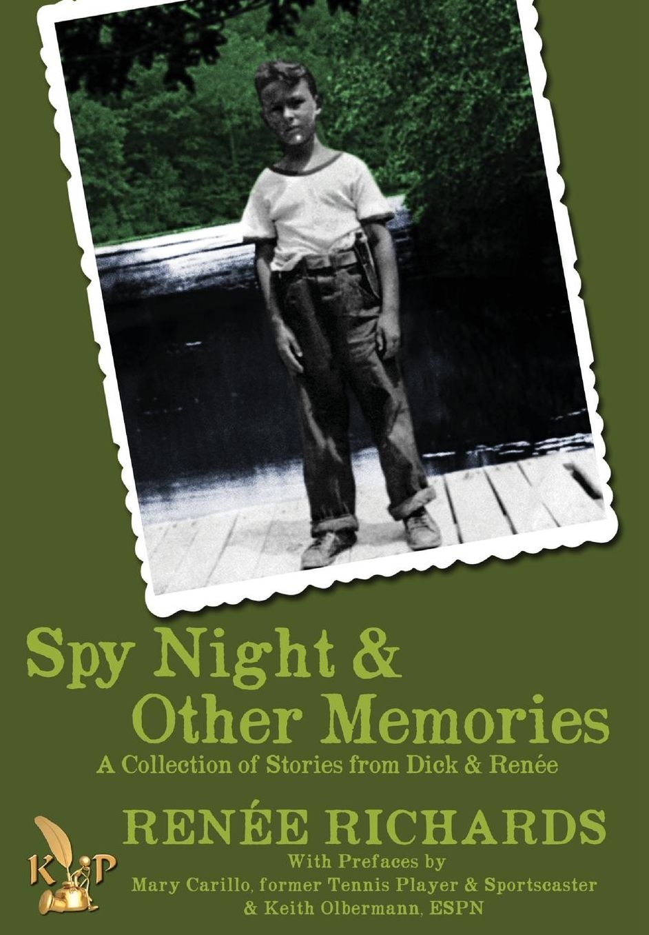 Spy Night and Other Memories A Collection of Stories from Dick and Renée