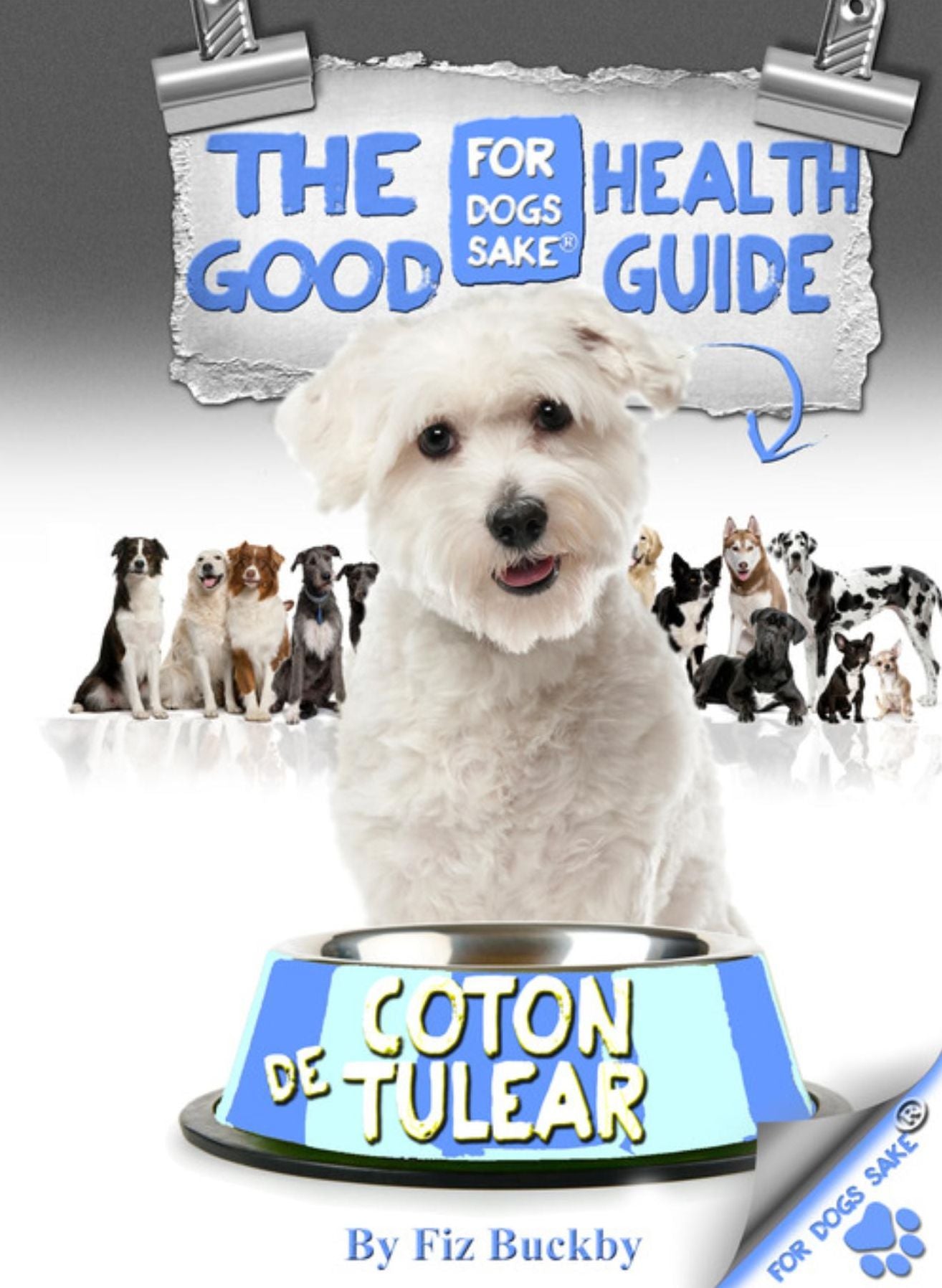 The Coton de Tulear Good Health Guide