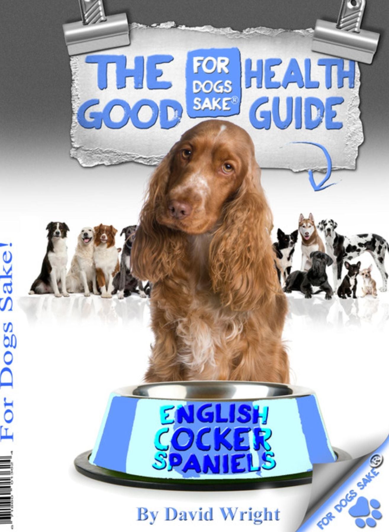 The English Cocker Spaniel Good Health Guide