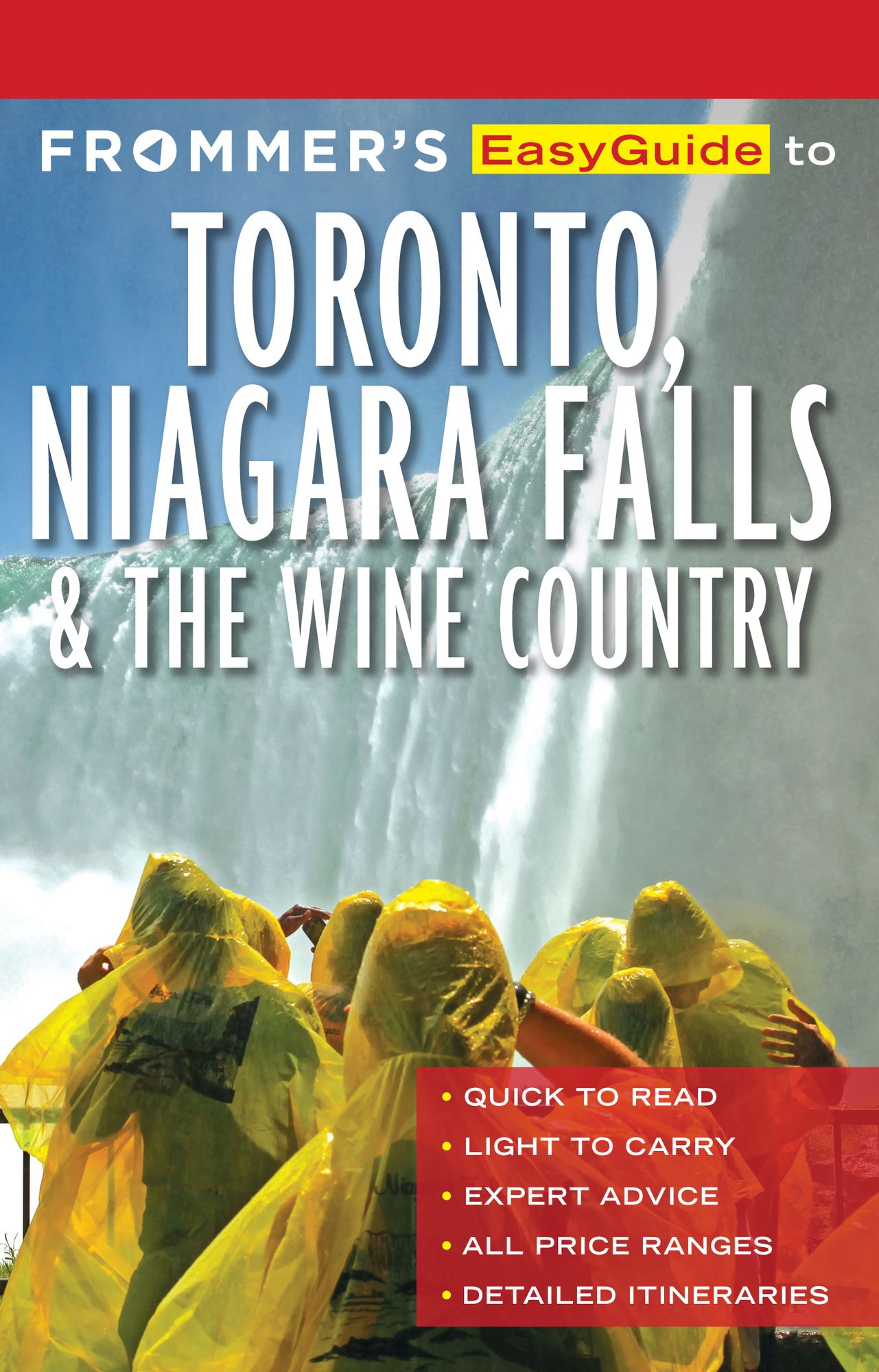 Frommer's Easyguide to Toronto, Niagara Falls and the Wine Country