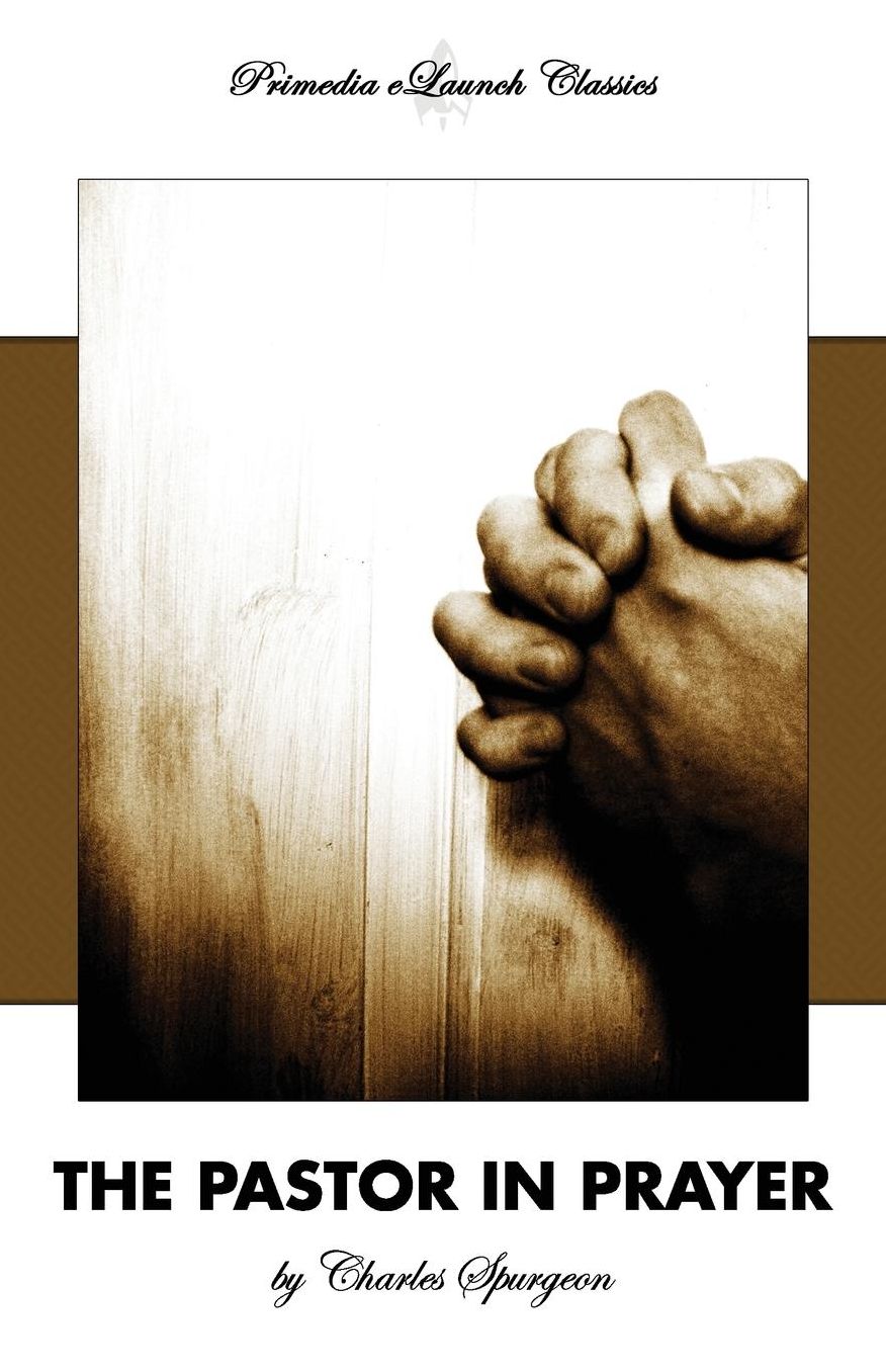 The Pastor In Prayer
