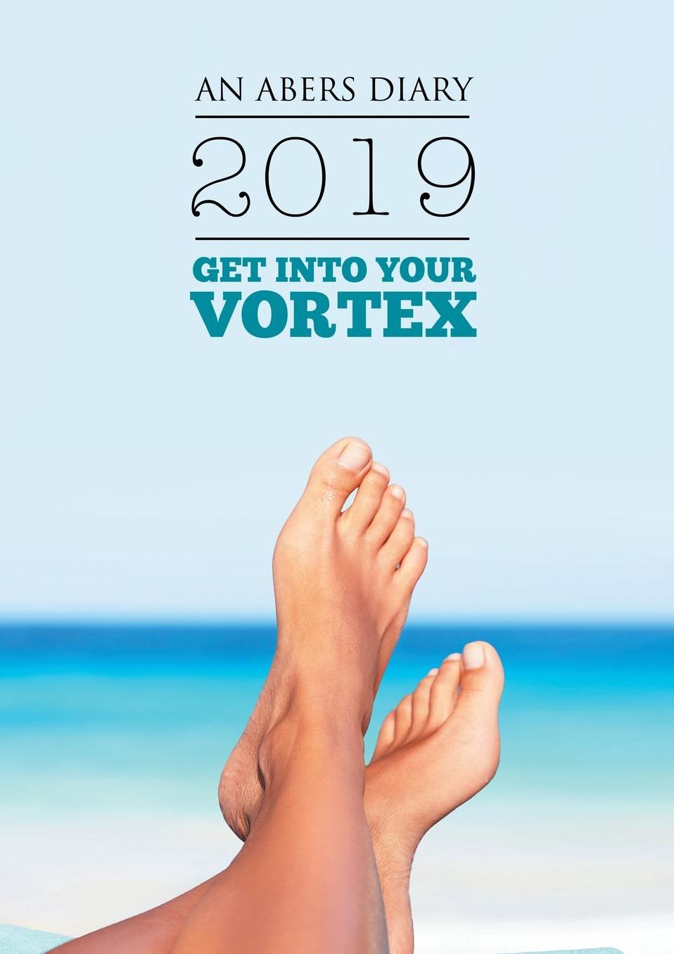 An Abers Diary: Abraham-Hicks Inspired, Day to Day: Get Into Your Vortex