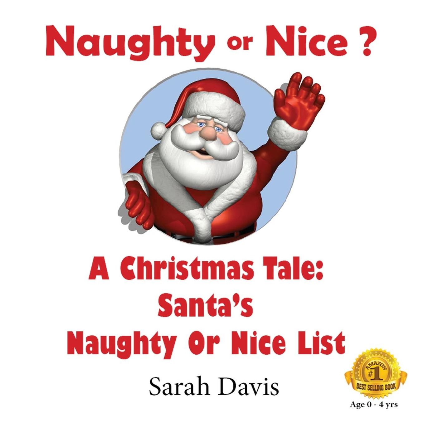 Naughty or Nice: a Christmas tale for infants