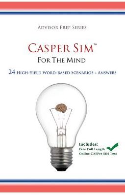CASPer SIM for the Mind: 24 High-Yield Word-Based Scenarios + Answers