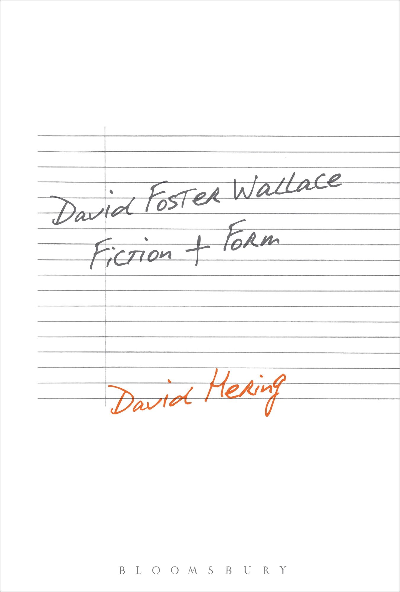 David Foster Wallace: Fiction and Form