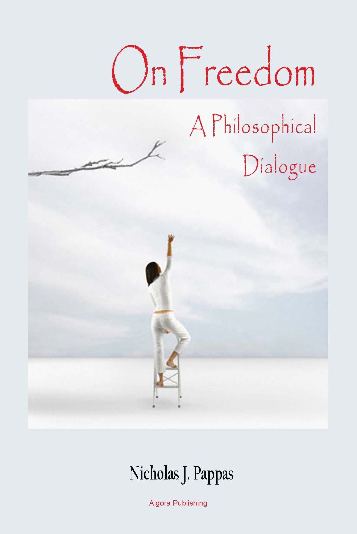 On Freedom: A Philosophical Dialogue