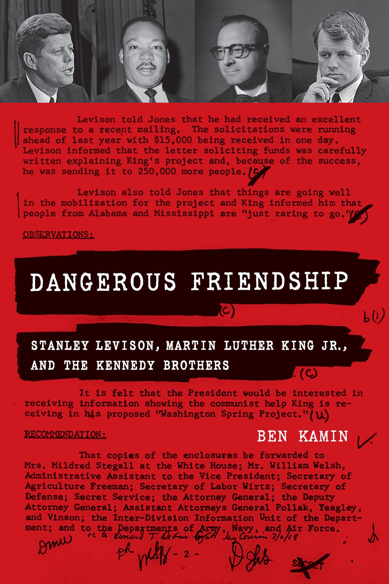 Dangerous Friendship: Stanley Levison, Martin Luther King Jr., and the Kennedy Brothers