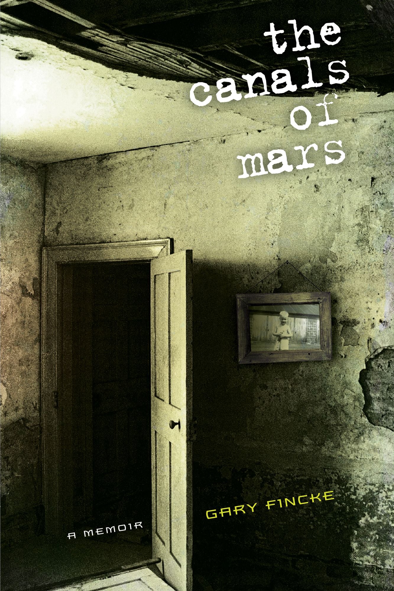 The Canals of Mars: A Memoir