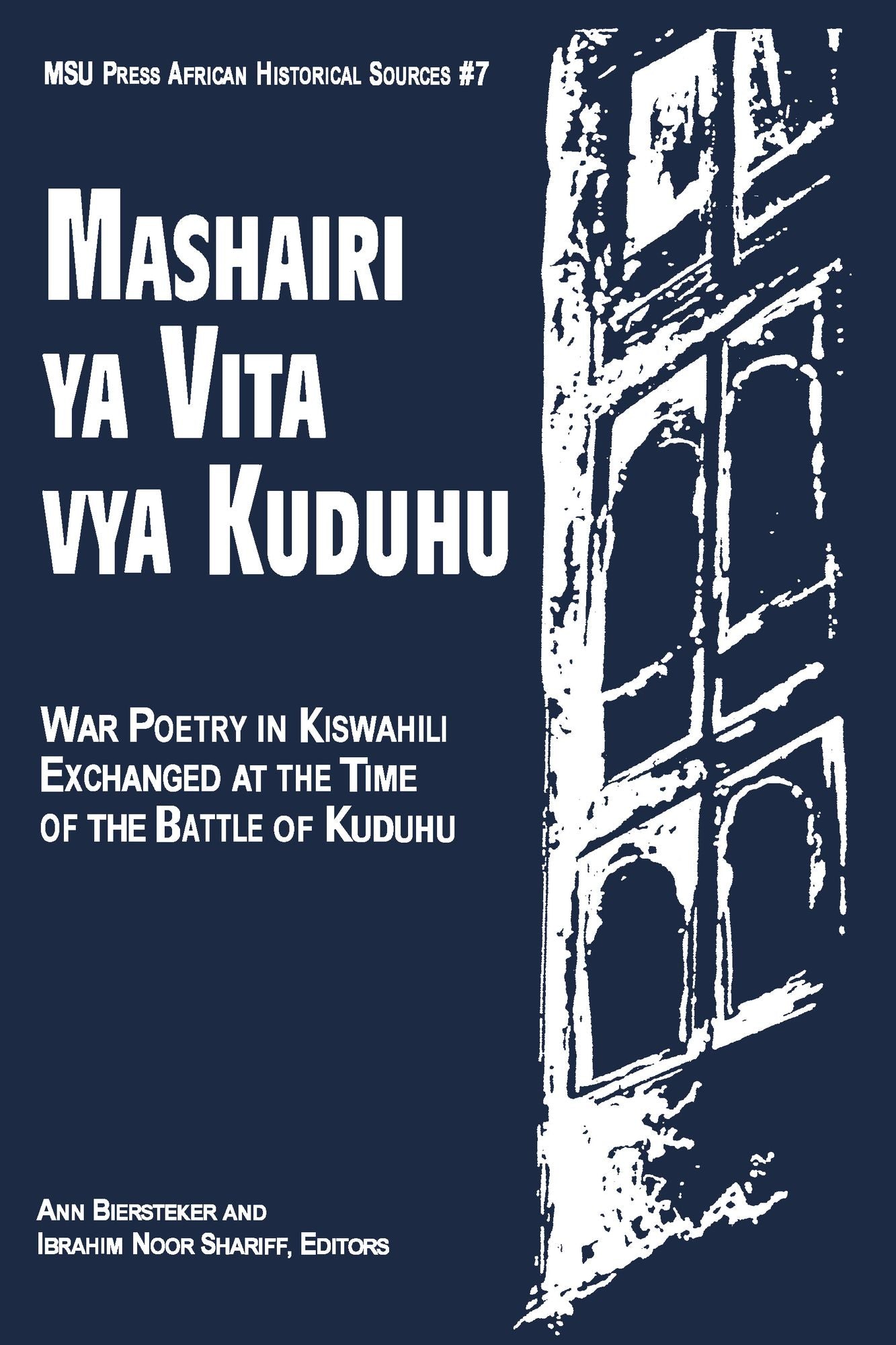 Mashairi ya Vita vya Kuduhu: War Poetry in Kiswahili Exchanged at the Time of the Battle of Kuduhu