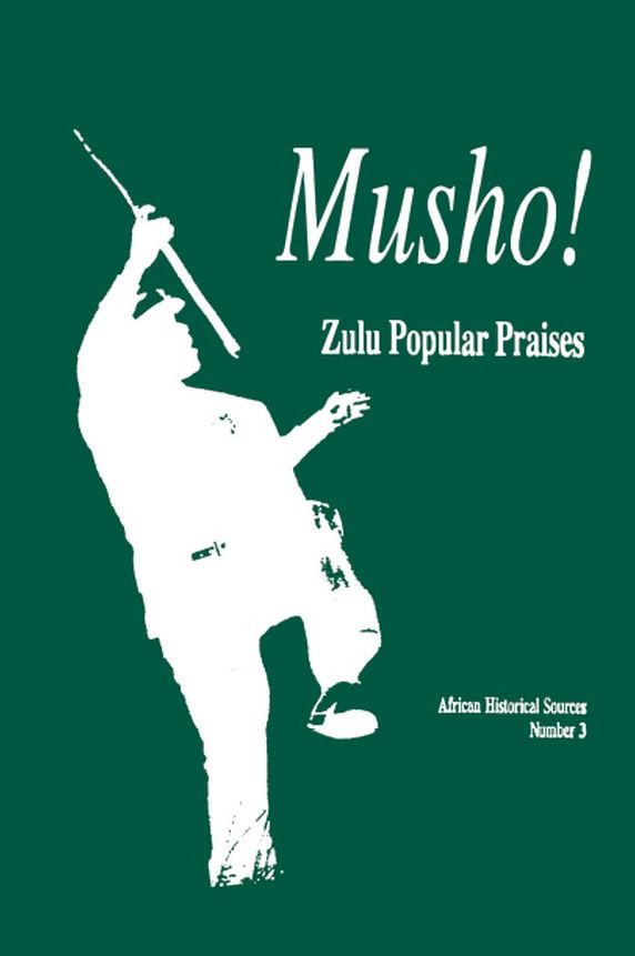 Musho!: Zulu Popular Praises