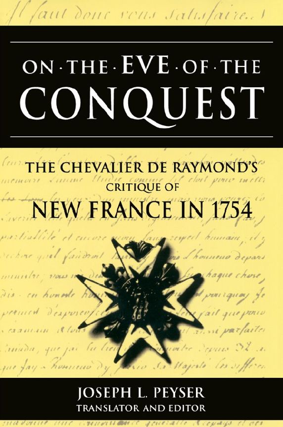 On the Eve of Conquest: The Chevalier de Raymond's Critique of New France in 1754