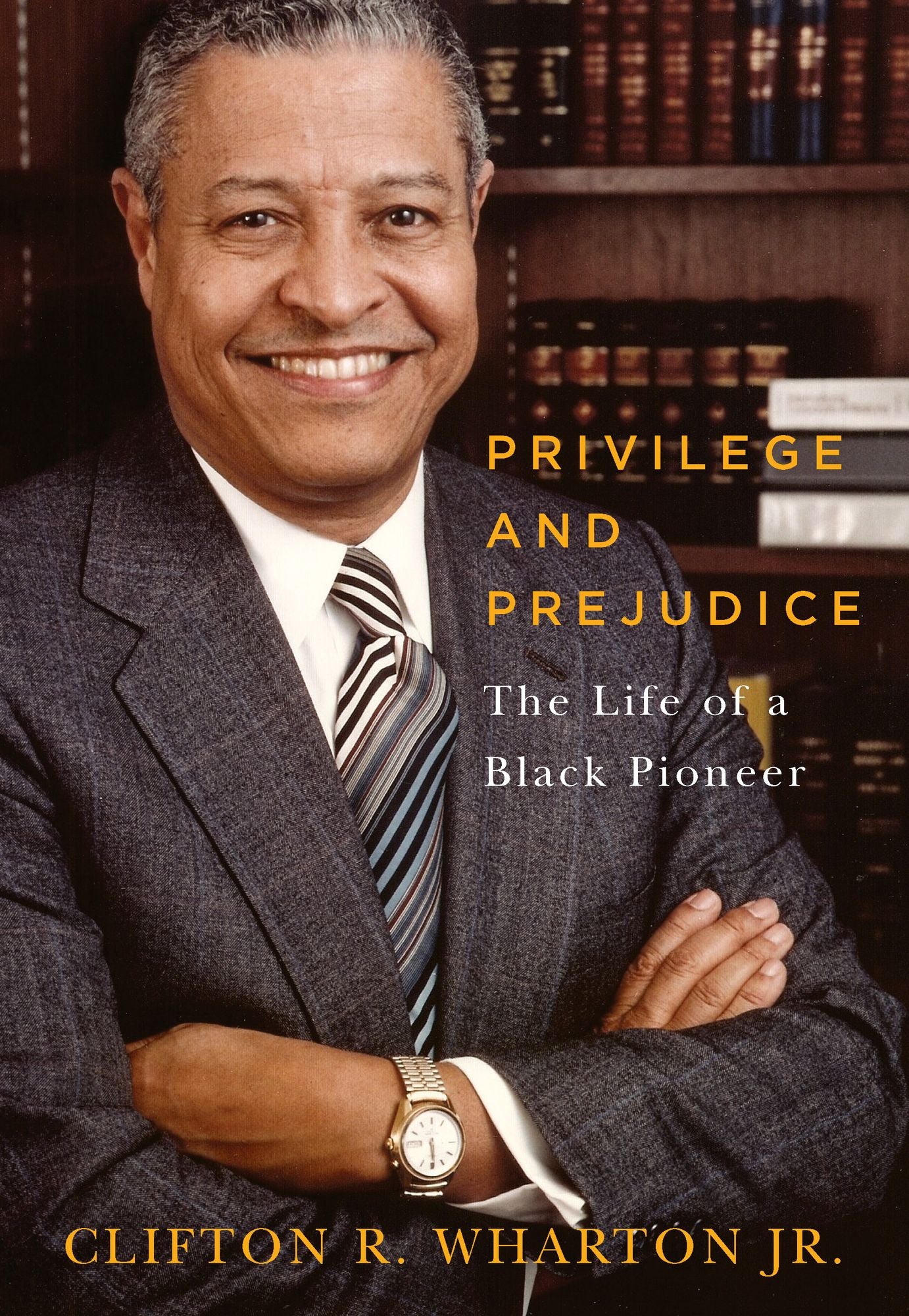 Privilege and Prejudice: The Life of a Black Pioneer