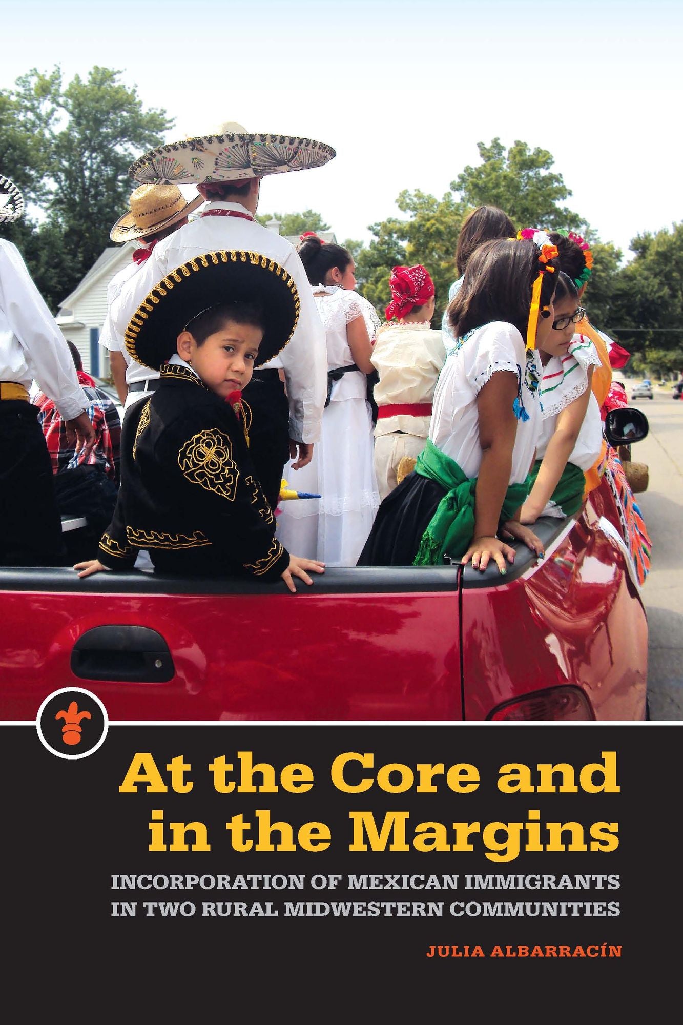 At the Core and in the Margins: Incorporation of Mexican Immigrants in Two Rural Midwestern Communities
