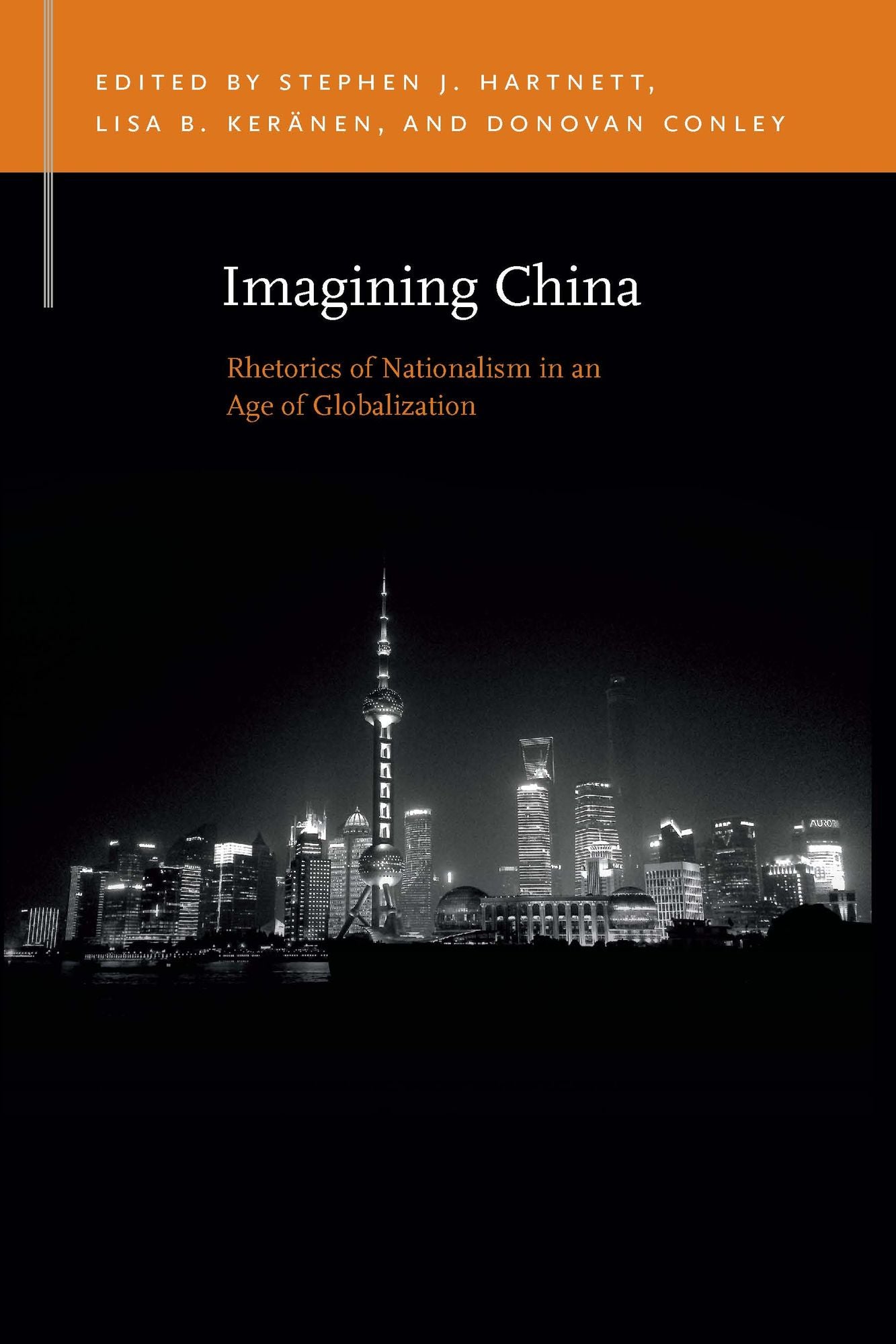 Imagining China: Rhetorics of Nationalism in an Age of Globalization