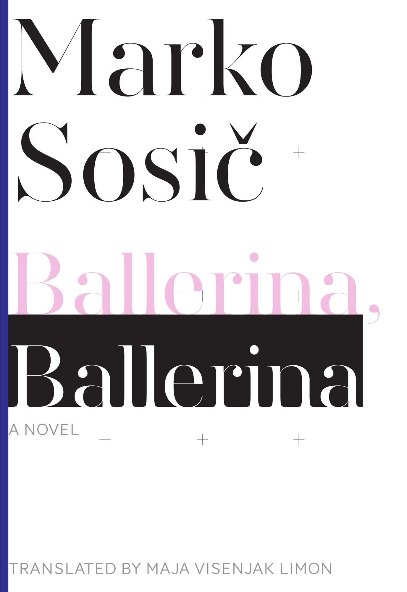 Ballerina, Ballerina: A Novel